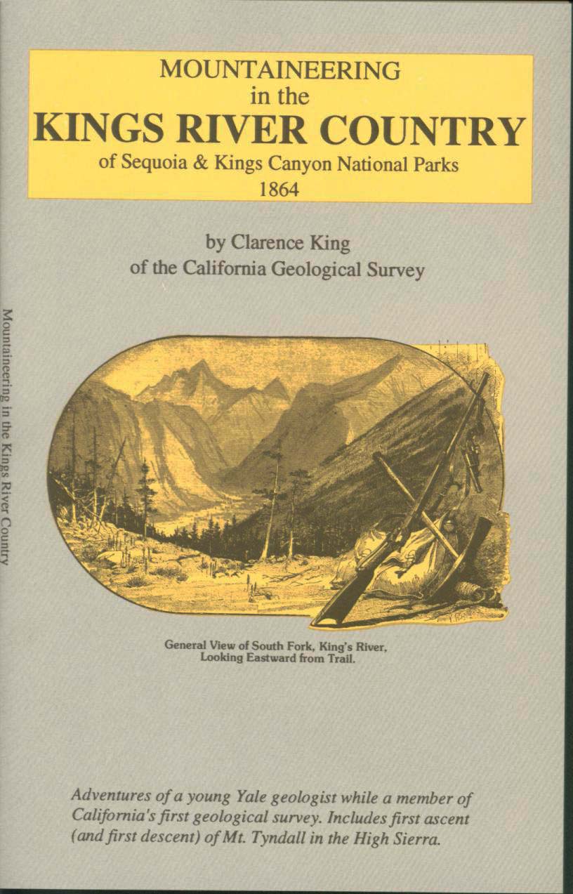 Mountaineering in the Kings River Country, 1864. vist0042 front cover